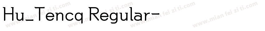 Hu_Tencq Regular字体转换